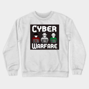 Cyber Warfare: Cyber Expert Crewneck Sweatshirt